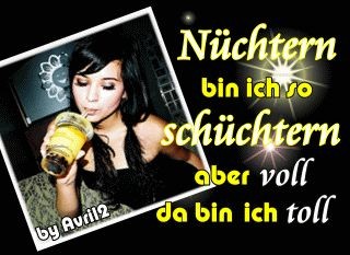 Alkohol GB Pics - Gstebuch Bilder - nuechtern_bin_ich_so_schuechtern_aber_voll_bin_ich_toll.jpg