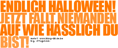 Halloween GB Pics - Gstebuch Bilder - wie-hasslich-du-bist.jpg