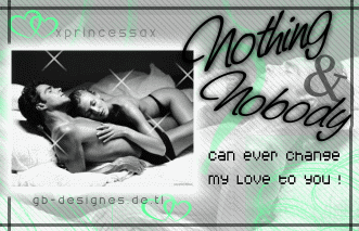 Love GB Pics - Gästebuch Bilder - nothing_amp_nobody_can_ever_change_my_love_to_you.gif